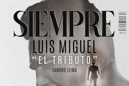 Tributo a Luis Miguel.