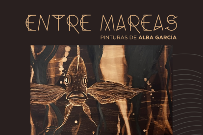 Cartel de la exposición de Alba García "Entre Mareas"