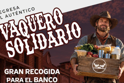 El Vaquero Solidario regresa este viernes con cinco horas de recogida de alimentos.