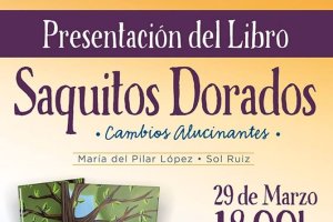 Presentación de Saquitos dorados nuevo cuento de Pilar López con ilustraciones de Sol Ruiz.