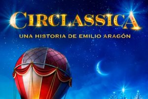 Cartel de Circlassica, espectáculo familiar en el Auditorio Maestro Padilla.