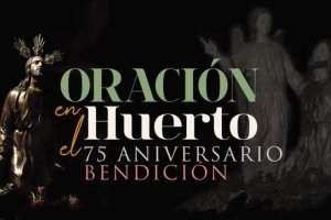 Cartel anunciador de los actos del 75 aniversario de la Oración.