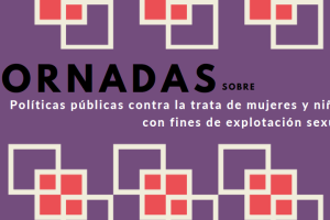 Cartel de las Jornadas sobre Políticas públicas contra la trata de mujeres con fines de explotación sexual.