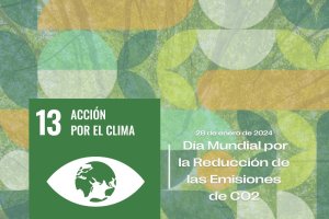 de enero de 2024 - Día Mundial por la Reducción de las Emisiones de CO2