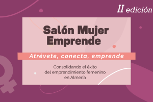 Cartel anunciador de la II edición del Salón Mujer Emprende.