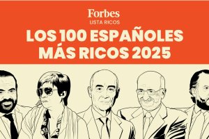La Lista Forbes mide el patrimonio de los 100 más ricos de España en su última edición.
