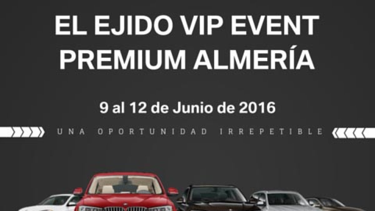 El Ejido Vip Event Premium Almería 2016.