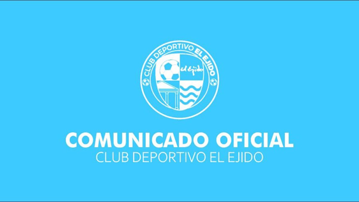 El comunicado oficial del CD El Ejido.