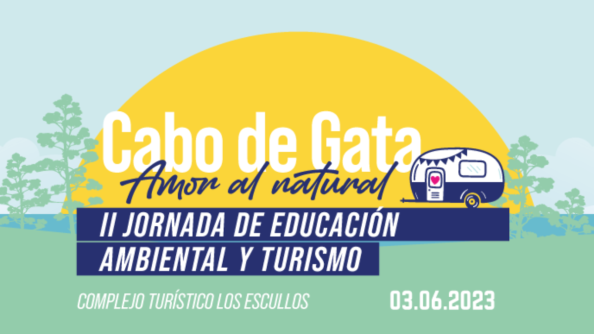 El próximo sábado 3 de junio, II Jornada de Educación Ambiental y Turismo organizada por Camping Los Escullos.