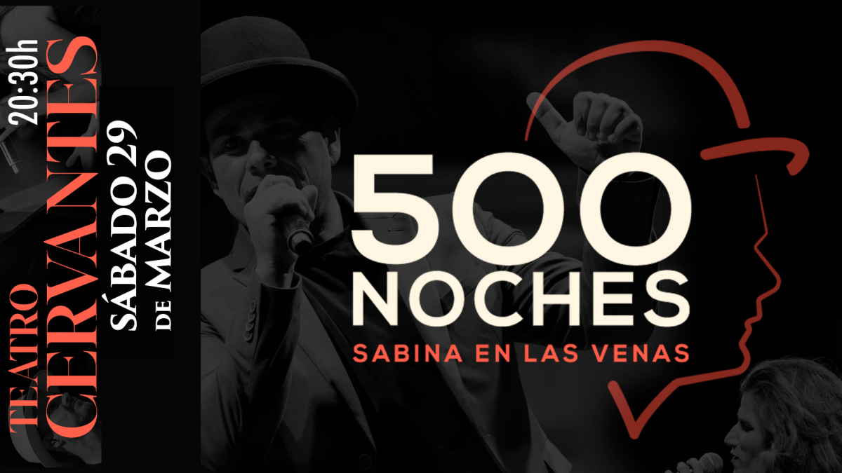 “500 noches, Sabina en las venas”.