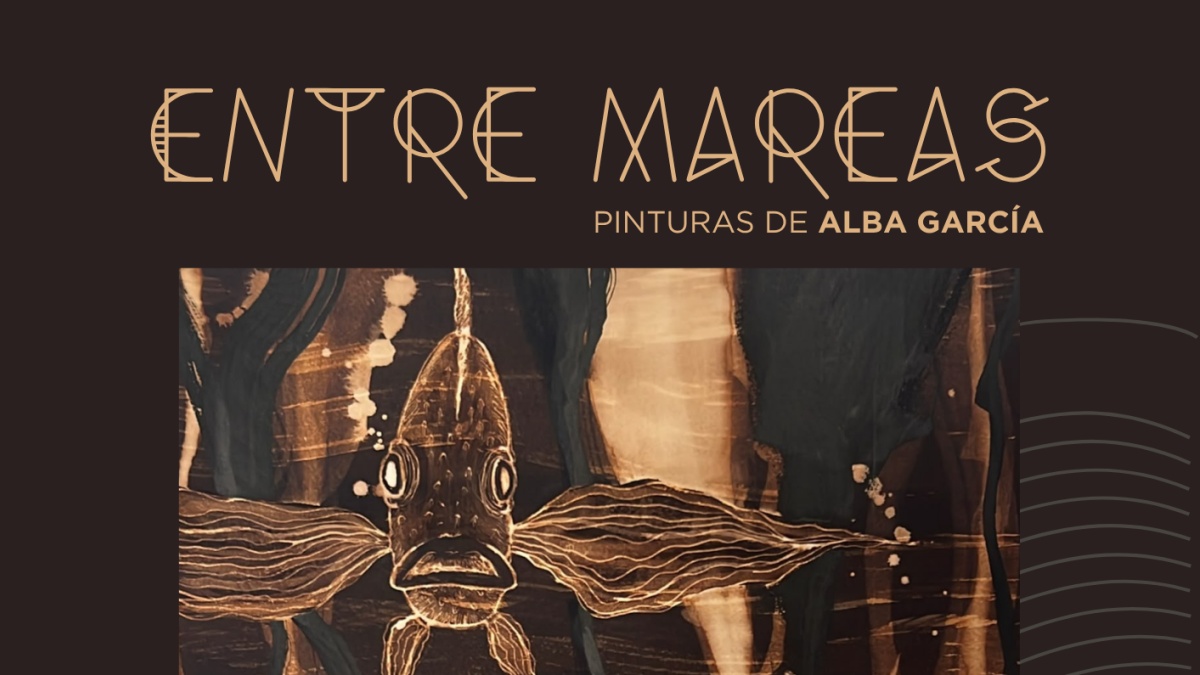 Cartel de la exposición de Alba García 'Entre Mareas'