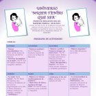 Programa previsto dentro del proyecto Universo \'Mujer tenías que ser\'.