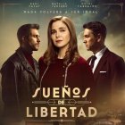 Sueños de libertad.