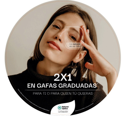 Promoción 2x1 en gafas graduadas disponible en Natural Optics La Estación.