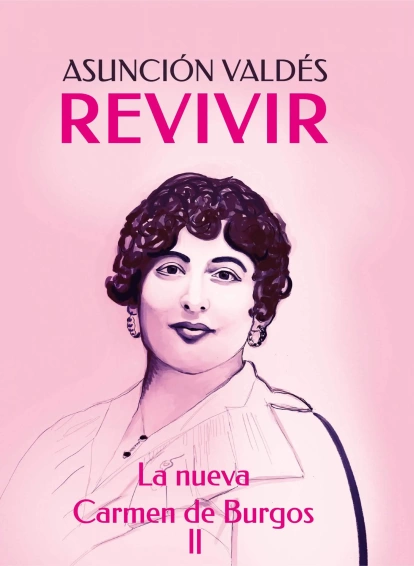 Tomo II de 'Revivir. La nueva Carmen de Burgos'