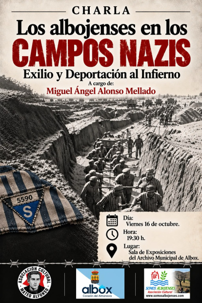 Cartel del acto que protagonizará Miguel Ángel Alonso sobre los albojenses en campos de concentración nazi.