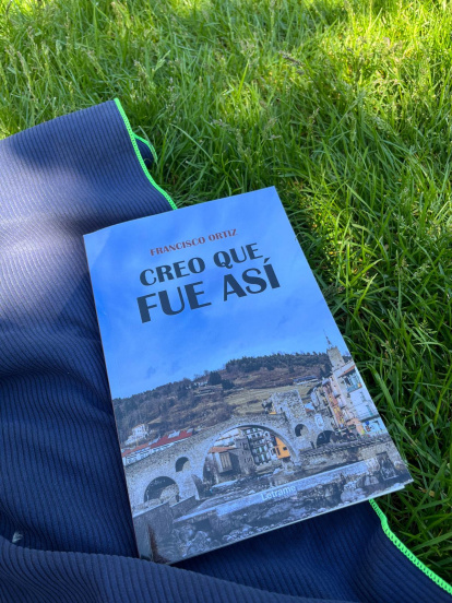 'Creo que fue así', libro de Francisco Ortiz.